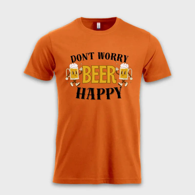 DONT WORRY BEER HAPPY đ» Oransje
