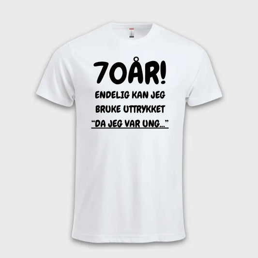 70-ÅRS GAVE – Endelig kan jeg si "Da jeg var ung…" Hvit