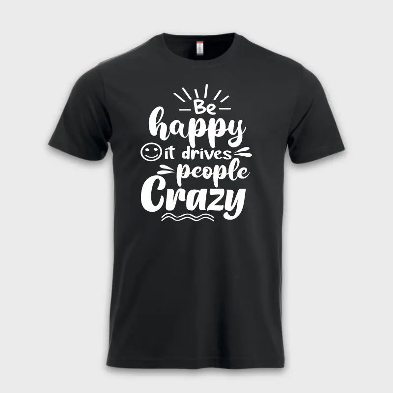 Be happy - it drives people crazy ☺️ Sort