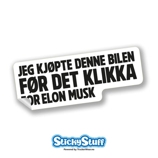 ELON har klikka – Sticker Hvit