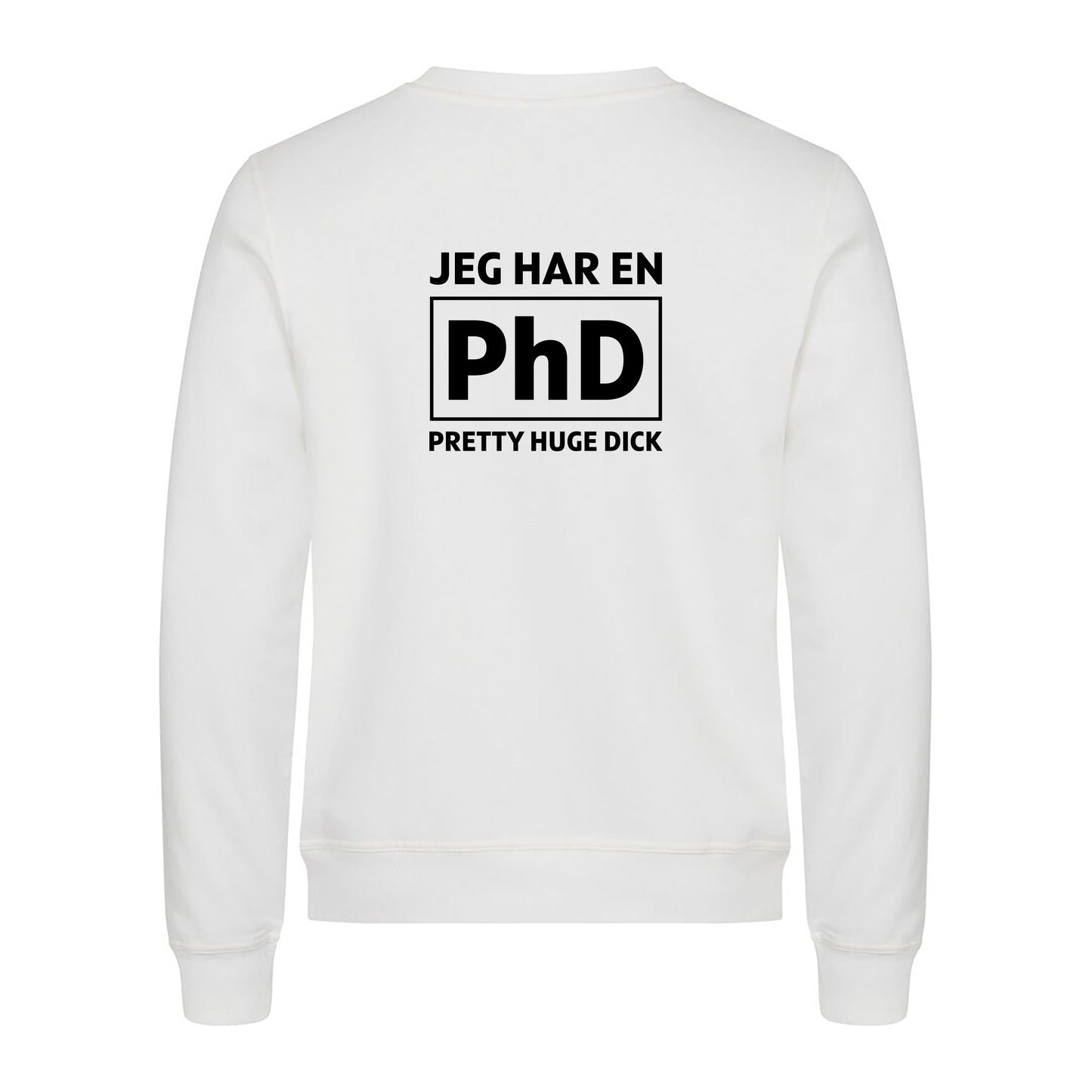 Jeg har en PhD - genser