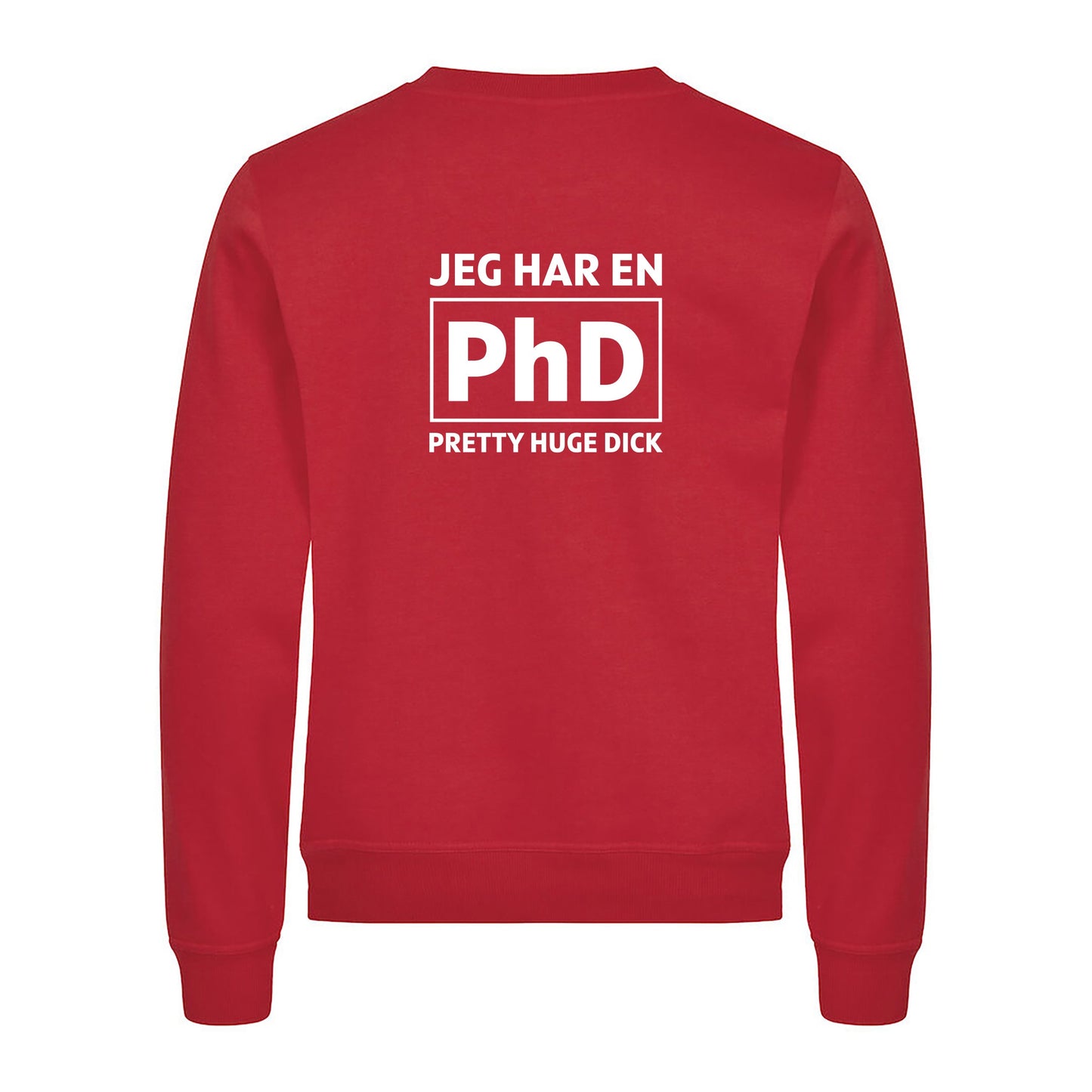 Jeg har en PhD - genser