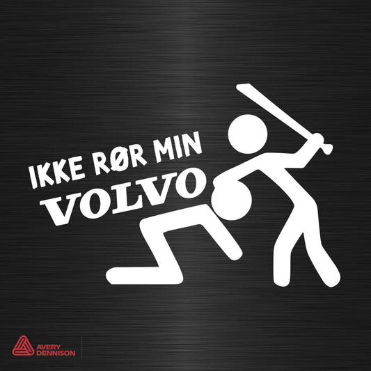 Ikke rør min Volvo - Sticker Hvit