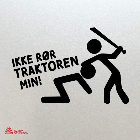Ikke rør traktoren min! - Sticker Sort