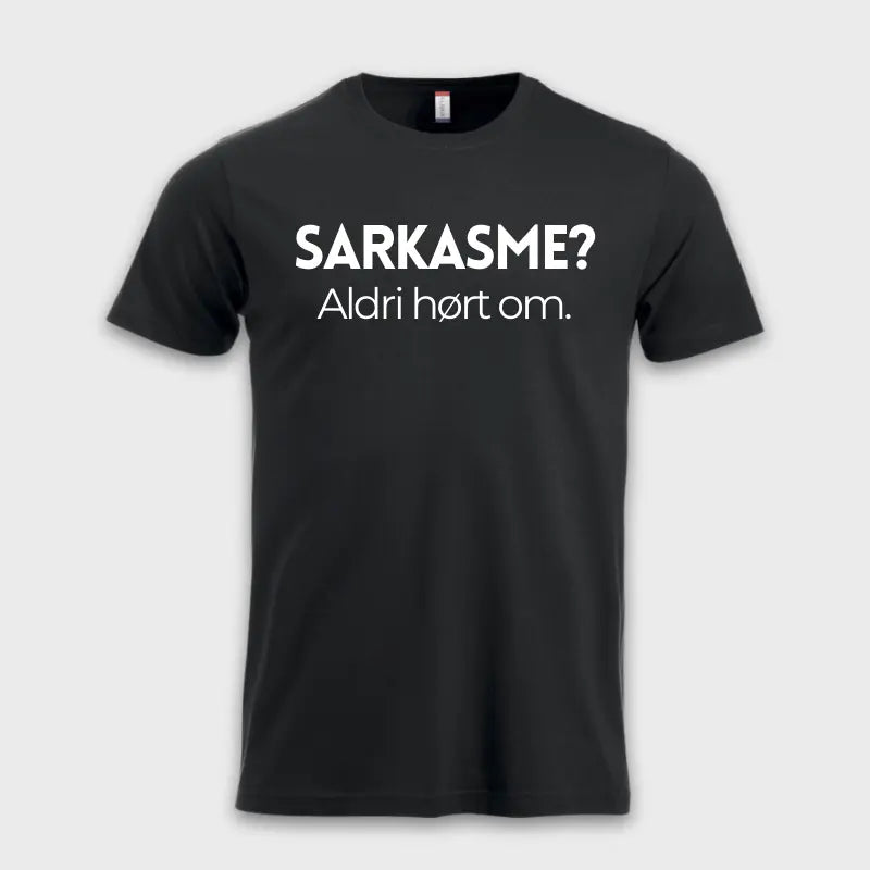Sarkasme? Aldri hørt om. Sort