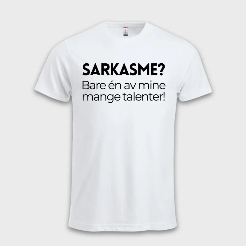 SARKASME? Bare én av mine mange talenter! Hvit
